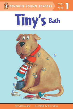 Tiny's Bath Paperback by Cari Meister; Illustrated by Rich Davis