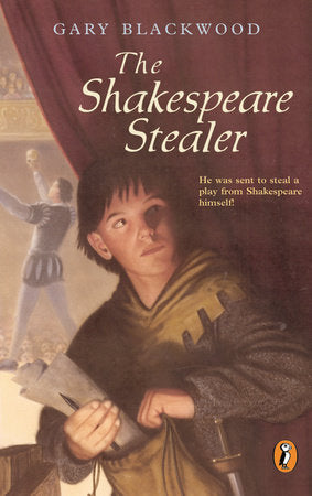 The Shakespeare Stealer Paperback by Gary Blackwood