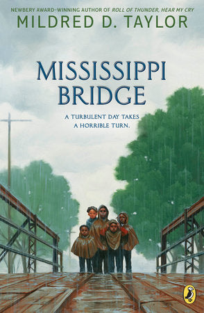 Mississippi Bridge Paperback by Mildred D. Taylor; Illustrated by Max Ginsburg