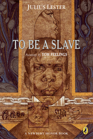 To Be a Slave Paperback by Julius Lester; Illustrated by Tom Feelings