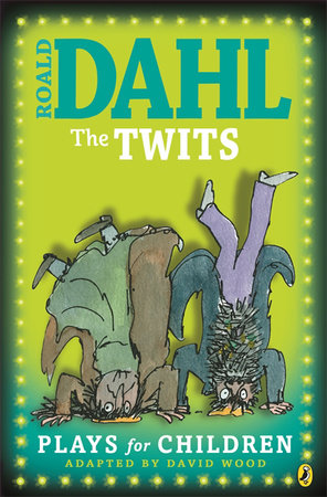 The Twits: Plays for Children Paperback by Roald Dahl