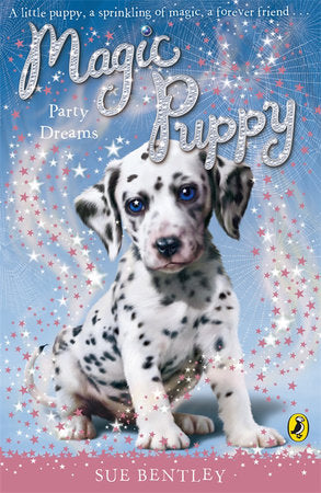Magic Puppy #5 Party Dreams Paperback by Sue Bentley