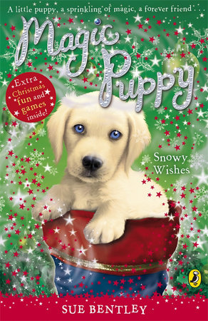 Magic Puppy #9 Snowy Wishes Paperback by Sue Bentley