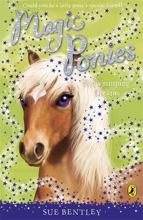 Magic Ponies Showjumping Dreams Paperback by Sue Bentley