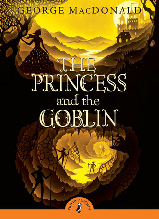 The Princess and the Goblin Paperback by George MacDonald; Introduction by Ursula K. Le Guin