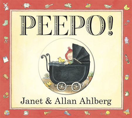 Peepo! Board Book by Janet Ahlberg and Allan Ahlberg