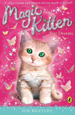 Magic Kitten Star Dreams Paperback by Sue Bentley