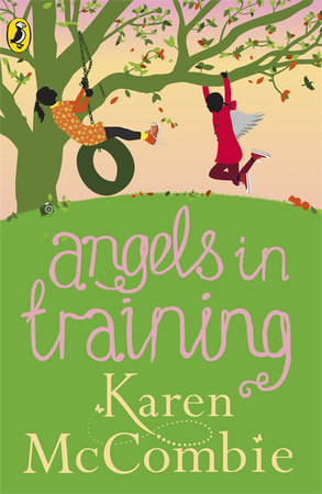 Angels in Training Angels Next Door Book 2 Paperback by Karen Mccombie