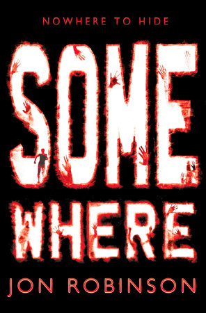 Somewhere (Nowhere Book 3) Paperback by Jon Robinson