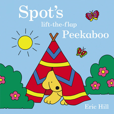 Spot's Peekaboo Board Book by Eric Hill; Illustrated by Eric Hill