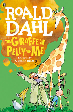 The Giraffe and the Pelly and Me Paperback by Roald Dahl; Quentin Blake