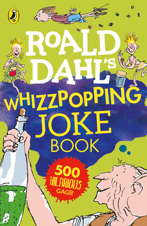 Roald Dahl's Whizzpopping Joke Book Paperback by Roald Dahl; Illustrated by Quentin Blake