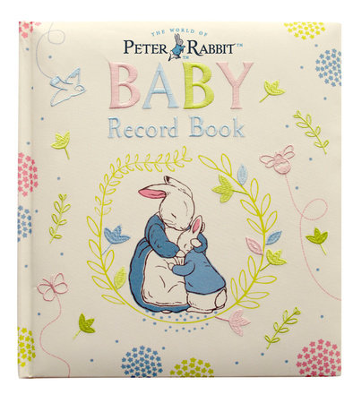 Peter Rabbit Baby Record Book Hardcover by Beatrix Potter
