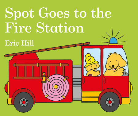 Spot Goes to the Fire Station Board Book by Eric Hill