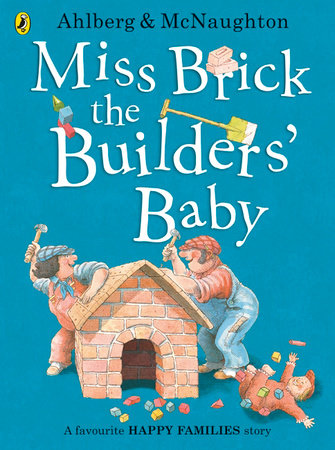 Miss Brick the Builders' Baby Paperback by Allan Ahlberg