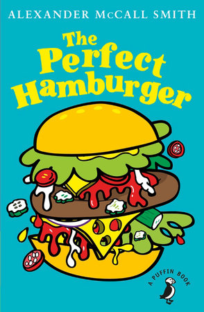 The Perfect Hamburger Paperback by Alexander McCall Smith