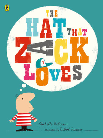 The Hat That Zack Loves Paperback by Michelle Robinson and Robert Reader