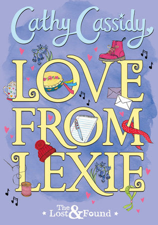 Love from Lexie (The Lost and Found) Paperback by Cathy Cassidy