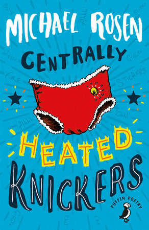 Centrally Heated Knickers Paperback by Michael Rosen