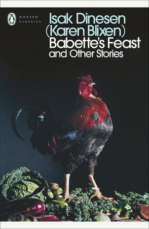 Modern Classics: Babette's Feast and Other Stories Paperback by Isak Dinesen