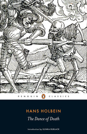 The Dance of Death Paperback by Hans Holbein; Commentaries by Ulinka Rublack