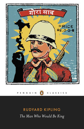 The Man Who Would Be King Paperback by Rudyard Kipling