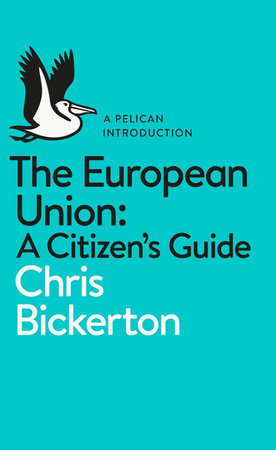 A Pelican Introduction: The European Union Paperback by Chris Bickerton