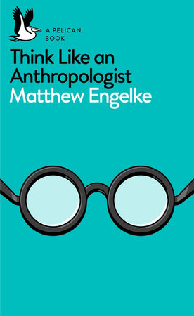 A Pelican Book: Anthropology Paperback by Matthew Engelke