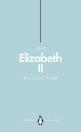 Elizabeth II (Penguin Monarchs) Paperback by Douglas Hurd