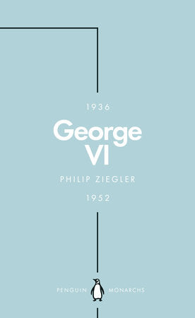 George VI (Penguin Monarchs) Paperback by Philip Ziegler