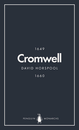 Oliver Cromwell (Penguin Monarchs) Paperback by David Horspool
