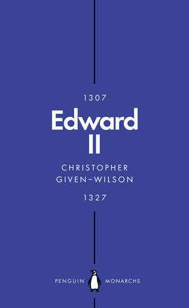 Edward II (Penguin Monarchs) Paperback by Christopher Given-Wilson