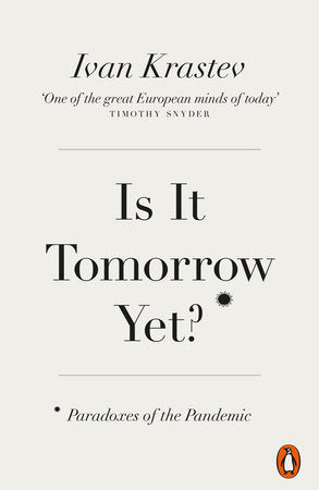 Is It Tomorrow Yet? Paperback by Ivan Krastev