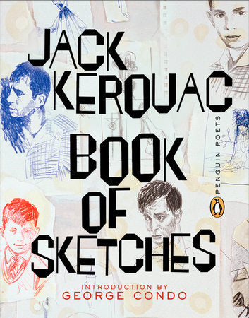 Book of Sketches Paperback by Jack Kerouac; Introduction by George Condo