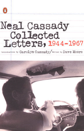 Collected Letters, 1944-1967 Paperback by Neal Cassady