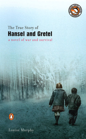 The True Story of Hansel and Gretel Paperback by Louise Murphy