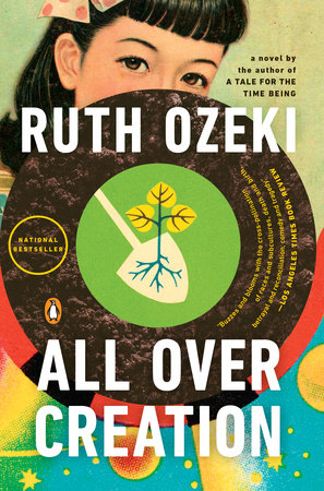 All Over Creation Paperback by Ruth Ozeki