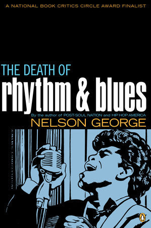 The Death of Rhythm and Blues Paperback by Nelson George