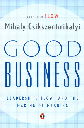 Good Business Paperback by Mihaly Csikszentmihalyi