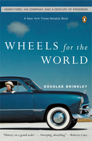Wheels for the World Paperback by Douglas G. Brinkley