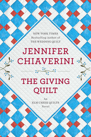 The Giving Quilt Paperback by Jennifer Chiaverini