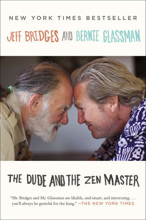 The Dude and the Zen Master Paperback by Jeff Bridges
