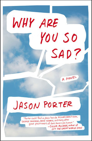 Why Are You So Sad? Paperback by Jason Porter