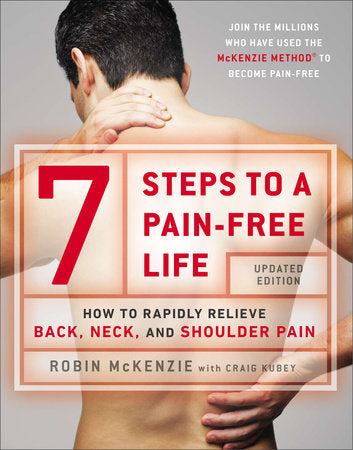 7 Steps to a Pain-Free Life Paperback by Robin McKenzie