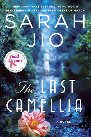 Read Pink the Last Camellia Paperback by Sarah Jio