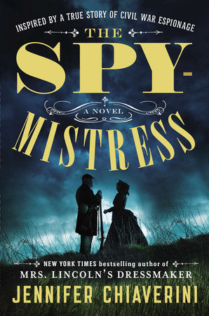 The Spymistress Paperback by Jennifer Chiaverini