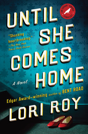 Until She Comes Home Paperback by Lori Roy