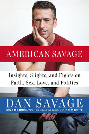 American Savage Paperback by Dan Savage
