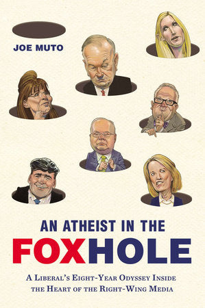 An Atheist in the FOXhole Paperback by Joe Muto