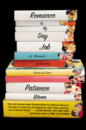 Romance Is My Day Job Paperback by Patience Bloom